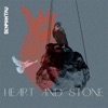 Heart and Stone - Single
