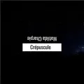 CRÉPUSCULE
