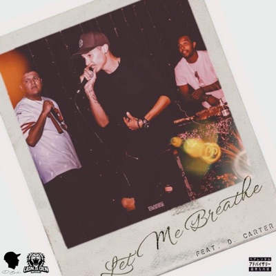 Let Me Breathe (feat. D Carter) - Single