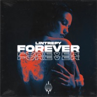 Forever - Single - Lintrepy