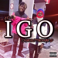 I Go (feat. Shaunito) - Single - Kelo Bitch