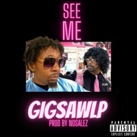 See Me - Single - Gigsawlp