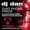 That Phone Track - DJ Dan lyrics