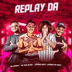 Replay da Nossa Foda (feat. vitória wolf, MC DON ELIAS & Zoinho no Beat) - Single