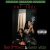 Bad Bitches & Good Weed (feat. Fat Trel) - Single