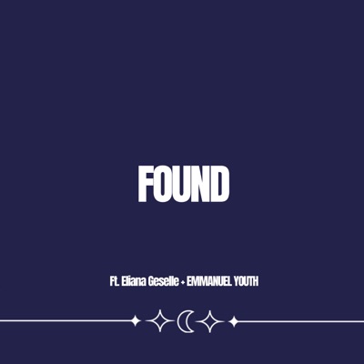 Found (feat. Eliana Geselle) - Single