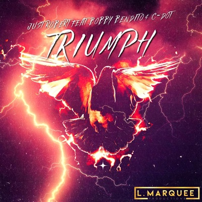 Triumph (feat. Bobby Bendito & C-DOT) - Single