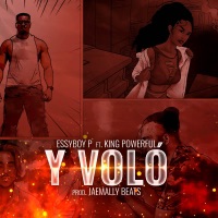 Y VOLÓ (feat. King Powerful) - Single - Essyboy P