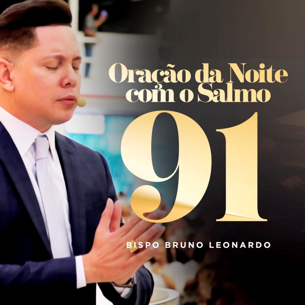Oração da Noite Com o Salmo 23, Pt. 3 ‑ 曲・歌詞：Bispo Bruno Leonardo