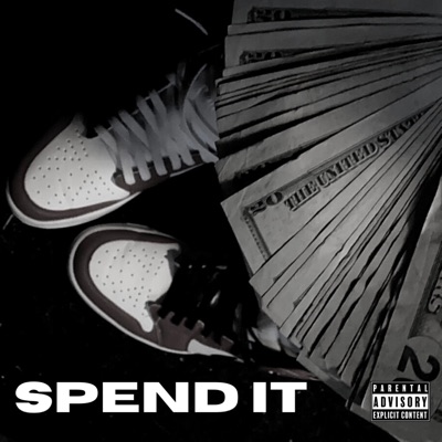 Spend It (feat. Slade-sama) - Single