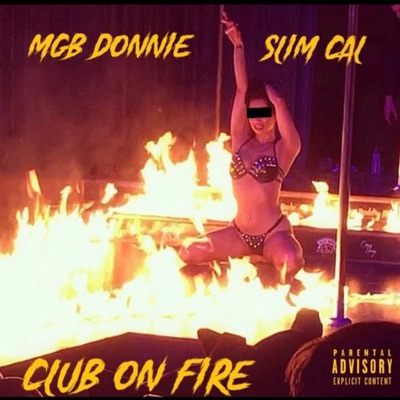 Club On Fire (feat. Slim Cal) - Single