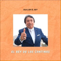 Guiller El Rey - El Rey De Las Cantinas