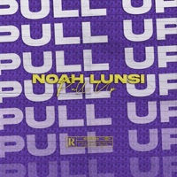Pull up - Single - Noah Lunsi