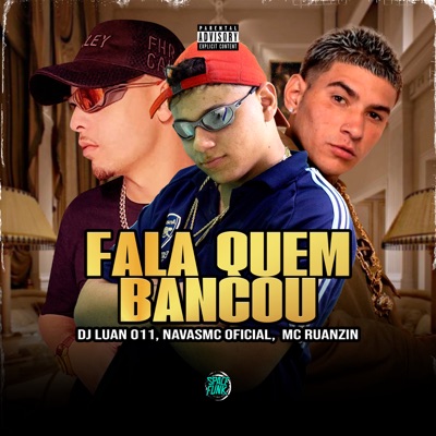 Fala Quem Bancou - Single