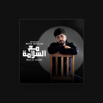 Listen to Mayed Abdullah, watch music videos, read bio, see tour dates & more!