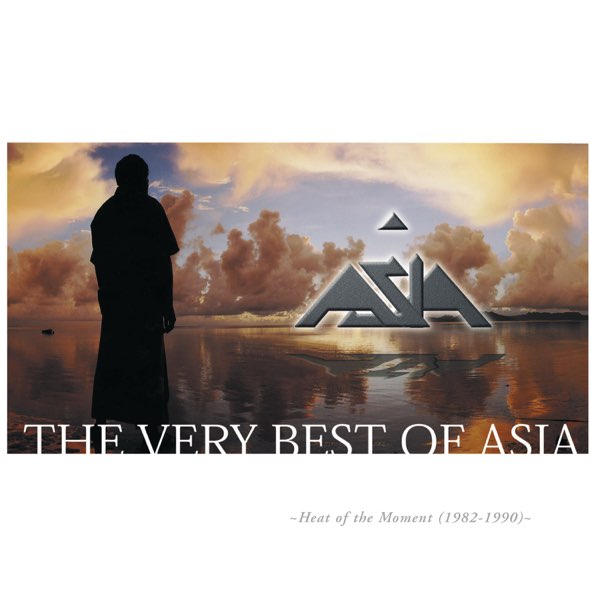 The Very Best of Asia: Heat of the Moment (1982-1990) - Album by