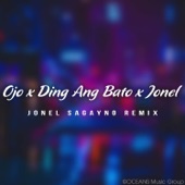 Ojo x Ding Ang Bato x Jonel (Remix) artwork