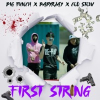 First String (feat. Ceo Stew & #BabyRjay) - Single - Big Punch