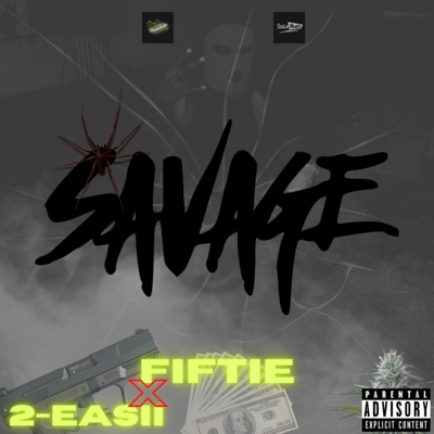 Savage (feat. 2-Easii) - Single
