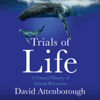 The Trials of Life - David Attenborough