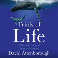 The Trials of Life - David Attenborough Cover Art