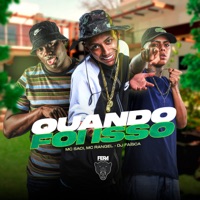 Quando Foi Isso - Single - DJ FAISCA, MC RANGEL & MC Saci