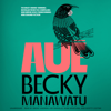 Auē - Becky Manawatu