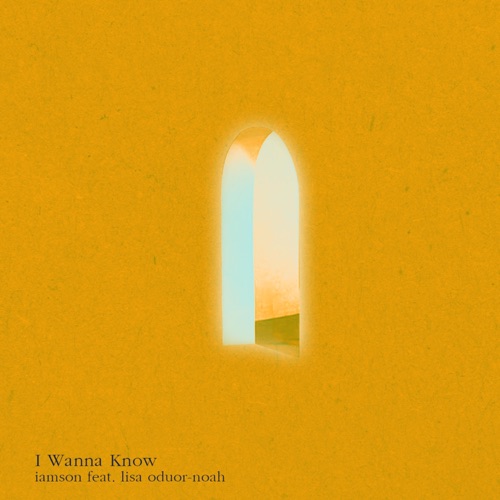 I Wanna Know (feat. Lisa Oduor-Noah) - Single