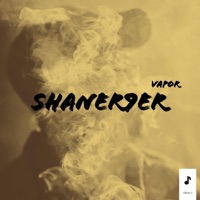 Vapor - Single - Shaner9er