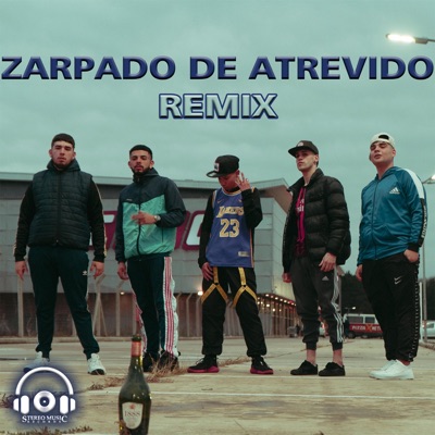Zarpado De Atrevido (feat. Zta D Producer, Diuberr, KPA, PACHU BB & Lumep) [Remix] - Single