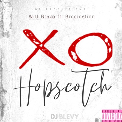 XO Hopscotch (feat. Brecreation & DJ BLEVY) - Single