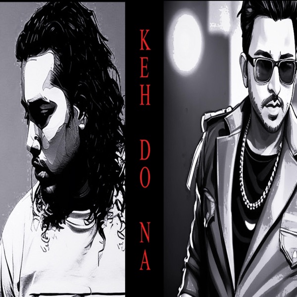 Keh Do Na (feat. Bandzo3rd)