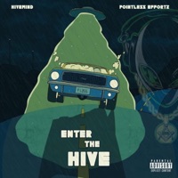 Enter the Hive - HiveMind & PointLess Effortz