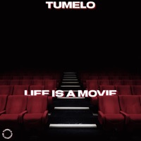 Life Is a Movie - Single - Tumelo