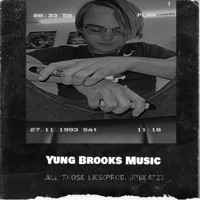 All Those Lies - Single - Yung Brooks