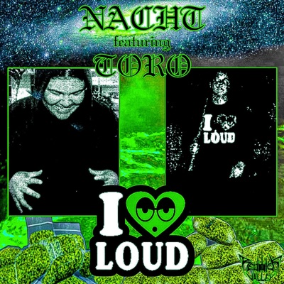 I LOVE LOUD (feat. Toro) - Single