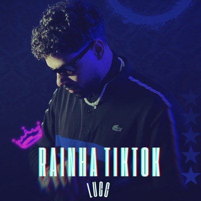 Rainha Tiktok - Single