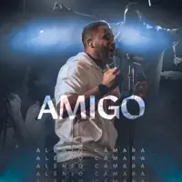 Amigo — Alênio Câmara