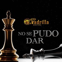 No Se Pudo Dar - Single - La Cuadrilla Norteña