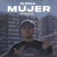 Mujer - Single - El Mala