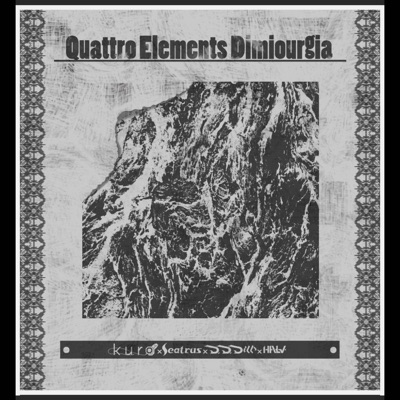Quattro Elements Dimiourgia (feat. Kuro, Hal-V & 打打だいず) - Single