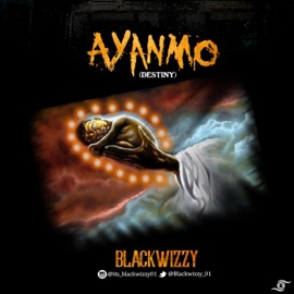 Ayanmo Blackwizzy