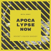 Apocalypse Now? (feat. Blxck Shxggy) [Metal As F**k Version] - Single - Rocket