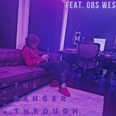 Sneaking Bangers Through (feat. OBS WES) - Single