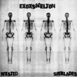 Exoskeleton WXSTED & S!XBLADES