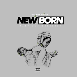 New Born (Fast And Reverb) Graimmy Thesoh
