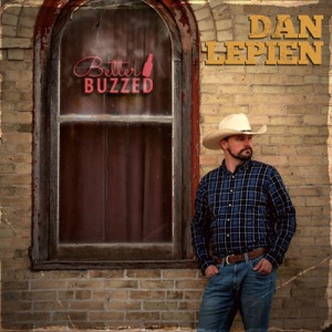 Dan Lepien - Better Buzzed - 排舞 音乐