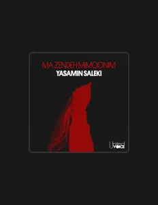 聆聽 Yasamin Saleki、觀看音樂影片、閱讀小傳、查看巡演日期等！