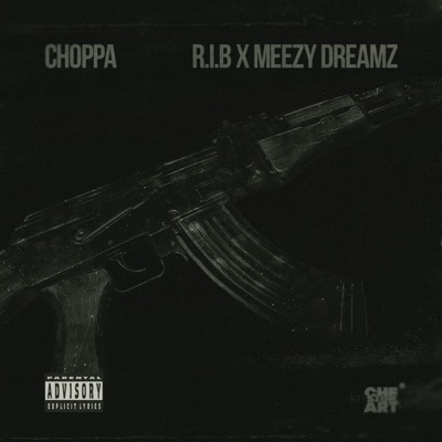 CHOPPA (feat. Meezy Dreamz) - Single