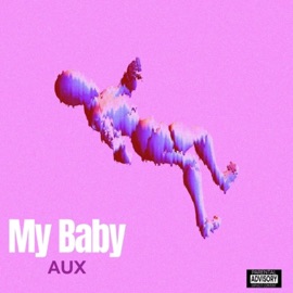 My Baby AUX